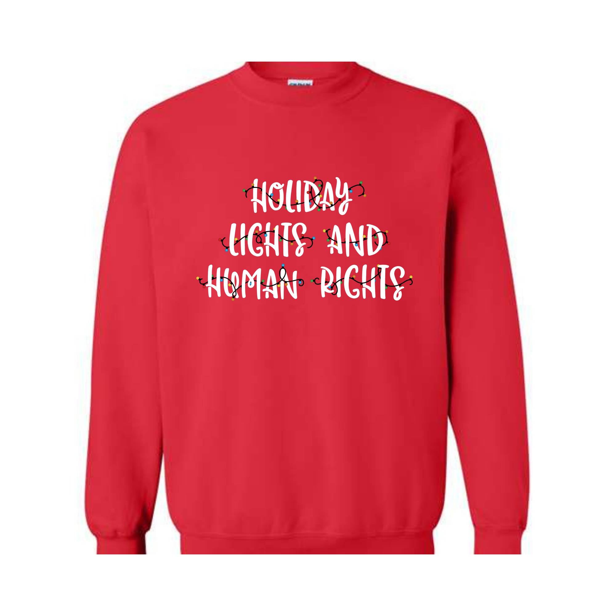 Holiday Lights And Human Rights Feminist Christmas Sweatshirt, Feminist Christmas Sweater, Liberal Democrat Christmas Gift