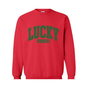 Lucky Teacher Sweatshirt, Teacher Sweatshirt, St Patrick Day Sweatshirt, Lucky Sweatshirt, Teacher Gift, Irish Sweatshirt, Clover Sweatshirt