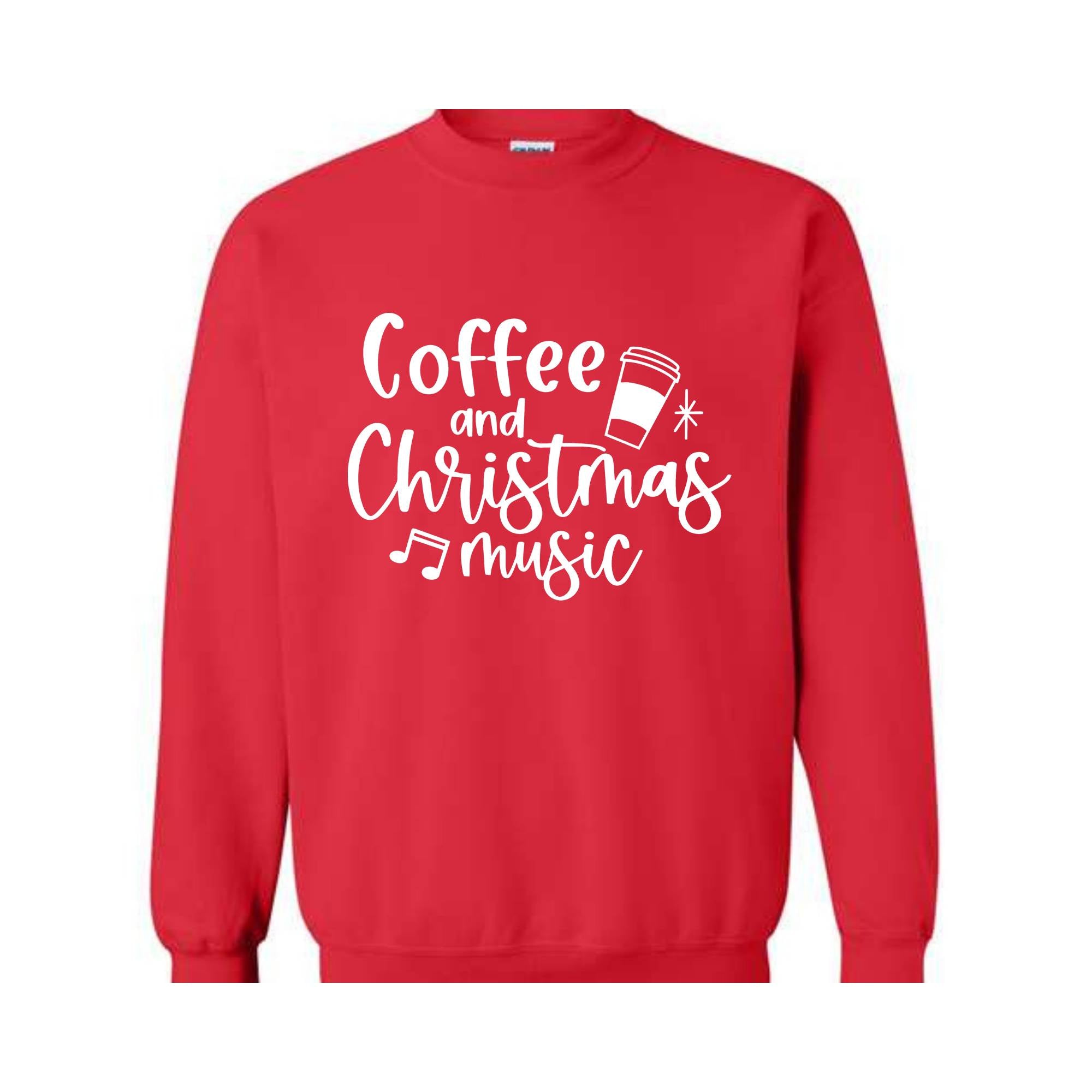 Coffee and Christmas Music Sweatshirt, Coffee and Christmas Gift, Christmas Music Hoodie, Christmas Outfit, Xmas Party Costume