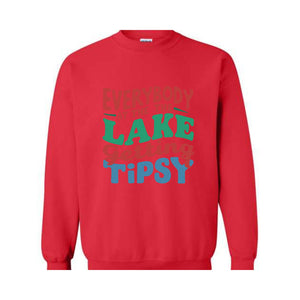 Everybody At The Lake Getting Tipsy Sweatshirt, Women's Lake Party Sweater, Girls Summer Camp Hoodie, Lake Camping Sweatshirt