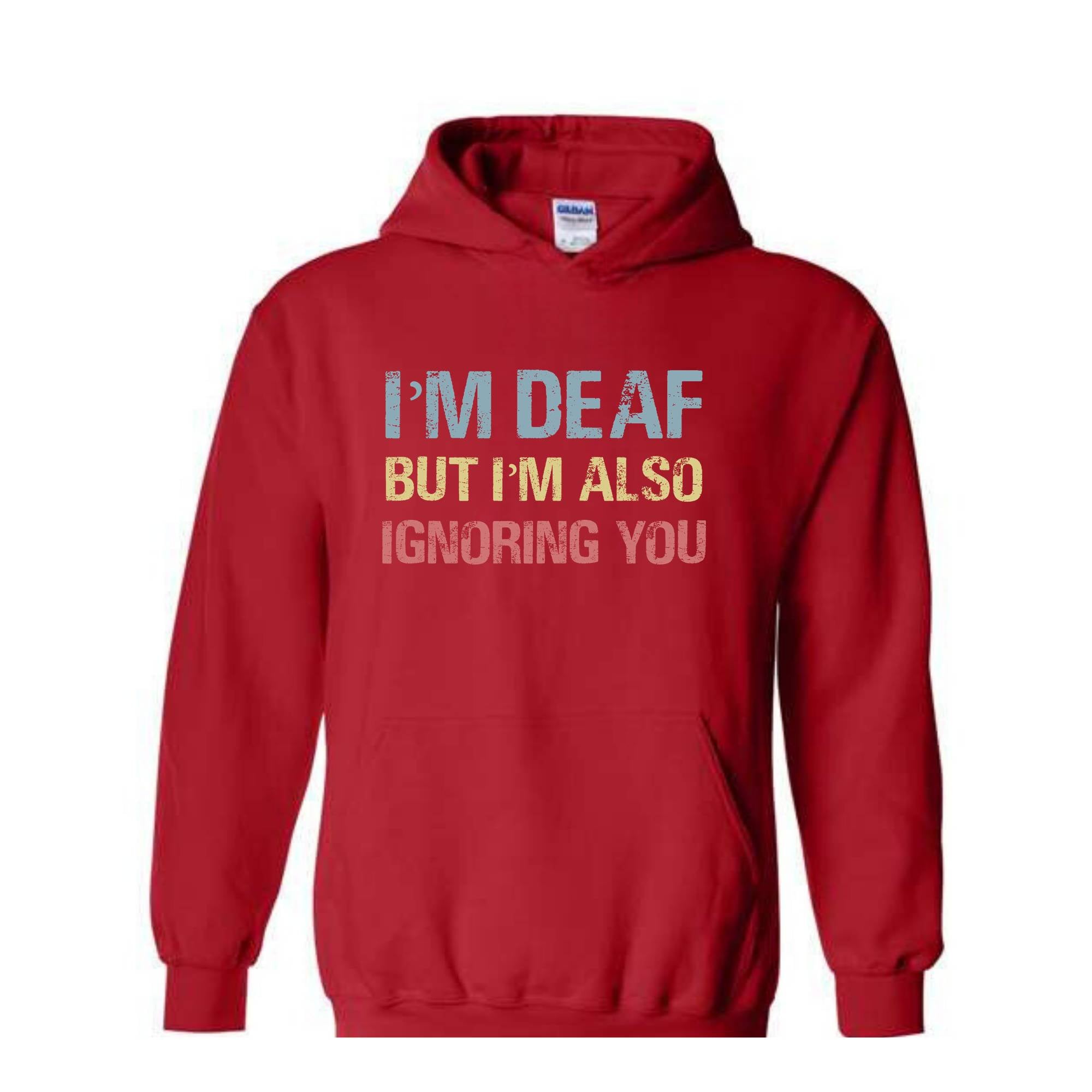 Funny Deaf Hoodie, Deaf Awareness Hoodie, Sign Language Hoodie, Funny ASL Slang Hoodie, Motivational Hoodie, Cute Mom Hoodie