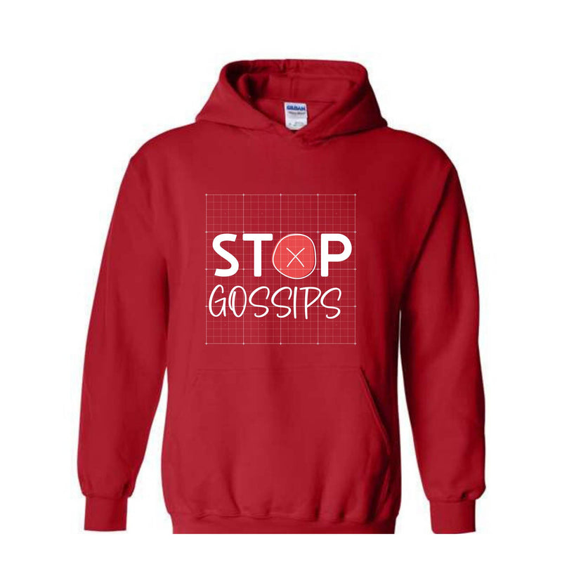 Stop Gossips Hoodie, Funny Hoodie, Trendy Hoodie, Wise Saying Hoodie, Cute Hoodie, People Hate Gossips Hoodie, Good Manners Hoodie