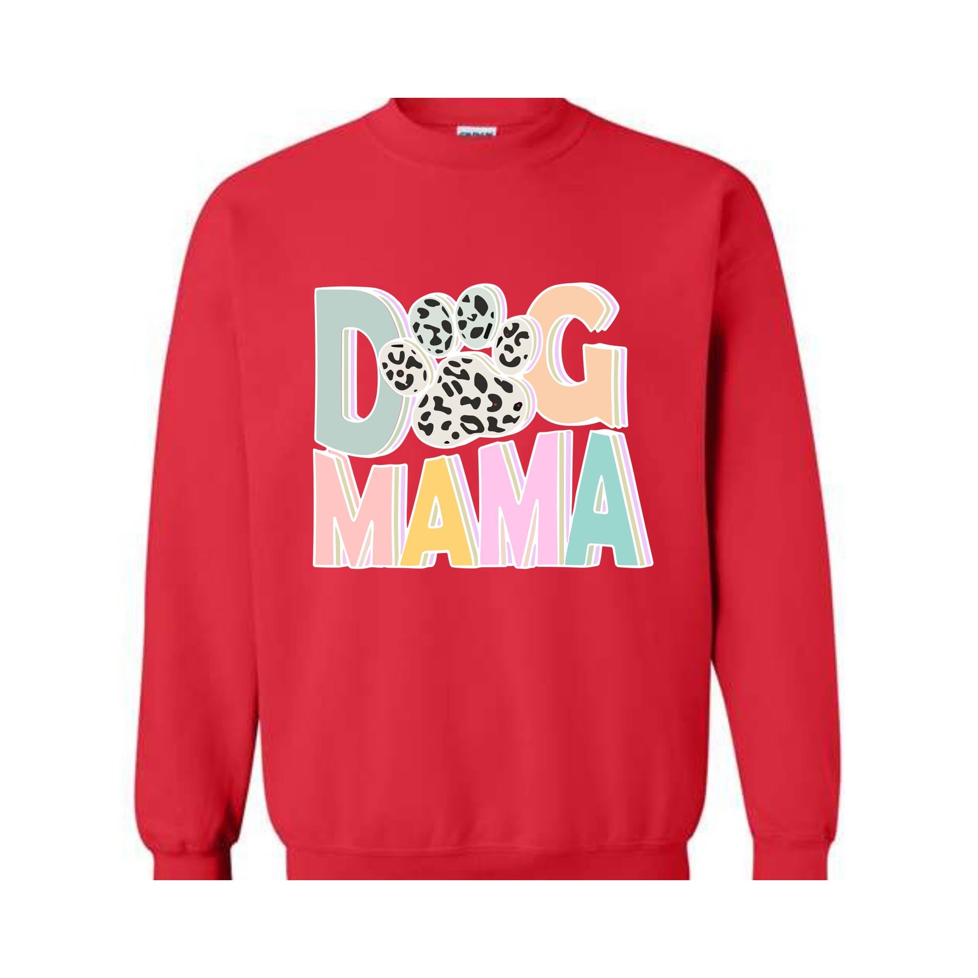 Dog Mama Sweatshirt, Dog Mom Gift, Dog Mom Sweatshirt, Dog Mom Sweater, Dog Lover Gift, Mama Sweater, Pet Lover Sweatshirt, Dog Lover