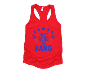 Just Here To Bang Tank Top, 4th Of July Tank Top, Mercia Tank, USA Tank Top, Independence Day Tank Top, 4th July Gift, Patriotic Tank Top