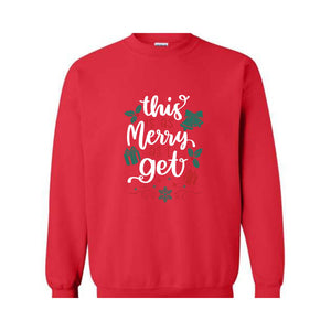 This Is As Merry As I Get Sweatshirt, Christmas Sweatshirt, Santa Claus Sweatshirt, Christmas Gifts, Merry Christmas Sweatshirt