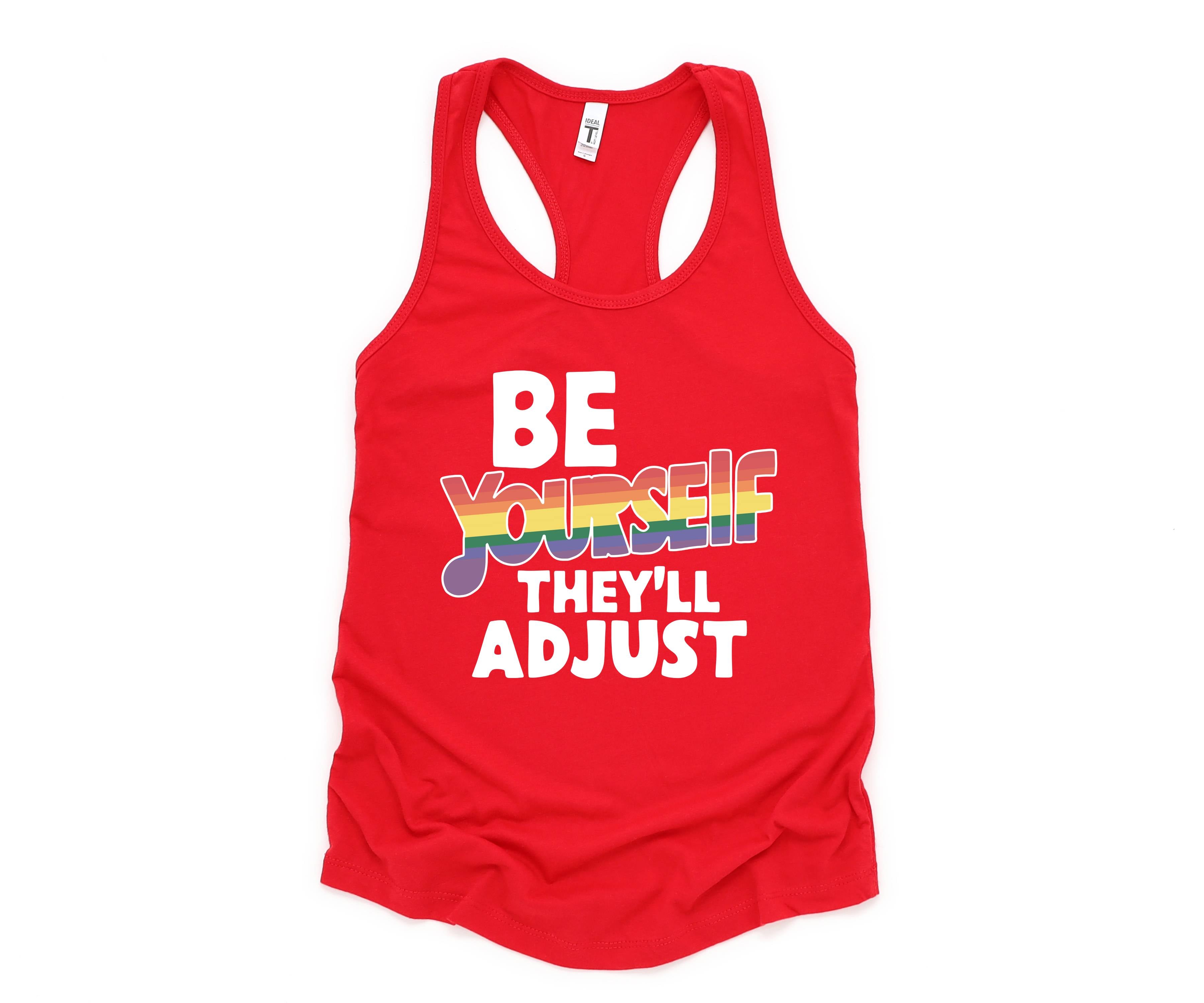 Be Yourself They'll Adjust Tank Top, LGBTQ Pride Tank Top, Gay Pride Tank Top, Pride Month Tank Top, Love Is Love Tank Top