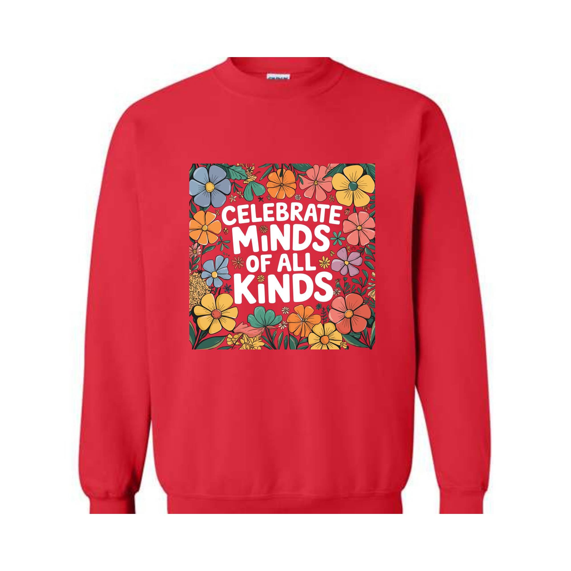 Celebrate Minds of All Kinds Sweatshirt, Autism Awareness Hoodie, Neurodiversity Hoodie, Sped Teacher Hoodie, Special Education Hoodie