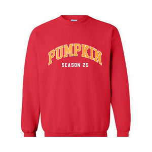 Pumpkin Season 25 Sweatshirt, Cute Fall Sweatshirt, Fall Gifts, Autumn Sweatshirt, Thanksgiving Gift, Halloween Sweatshirts For Women