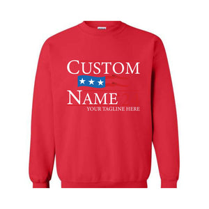 Custom Name Election Sweatshirt, Personalized Election Sweatshirt, Election Sweatshirt, Campaign Sweatshirt, President Sweatshirt