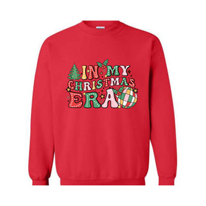 In My Christmas Era Sweatshirt, In My Christmas Sweater, Christmas Sweatshirt, Xmas Shirt, Holiday Sweater, Christmas Party Gift