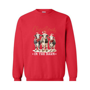 Christmas In The Barn Sweatshirt, Christmas Sweatshirt, Christmas Cow Sweatshirt, Christmas Gifts, Christmas Sweater