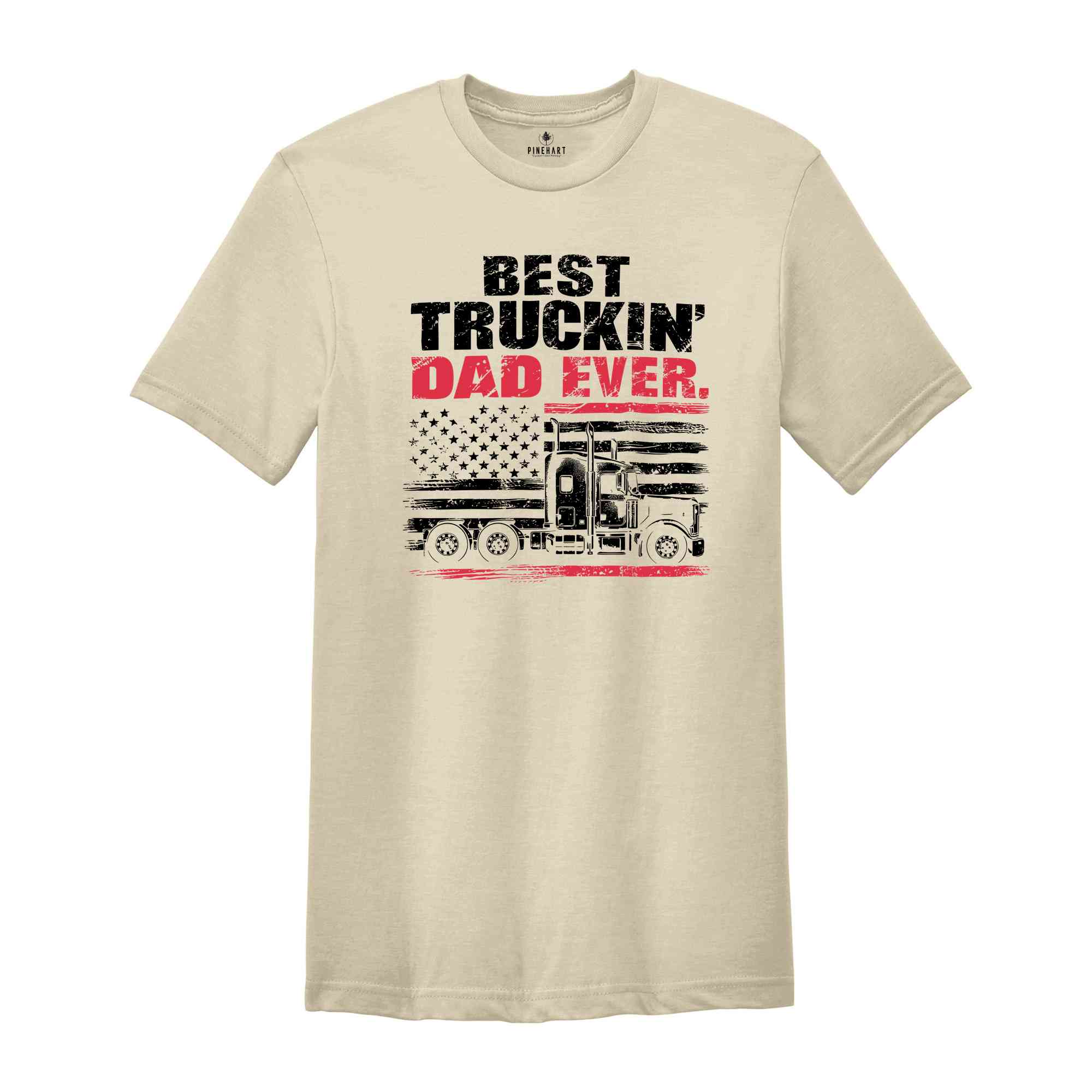 Best Truckin Dad Ever Shirt, Father Day Shirt, Funny Dad Shirt, Dad Shirt, Father Shirt, Trucker Dad Shirt, Dad Gift