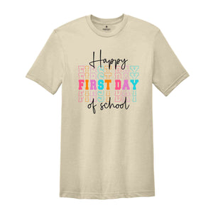 Happy First Day Of School Shirt, First Day Of School Gift, Teacher Life Shirt, Teacher Gift, Teacher Appreciation, Back To School Shirt