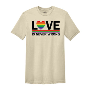 Love Never Wrong Shirt, LGBTQ+ Shirt, Pride Month Shirt, Gay Pride Tshirt, Equality Shirt, Pride 2024 Shirt, Equal Rights Shirt