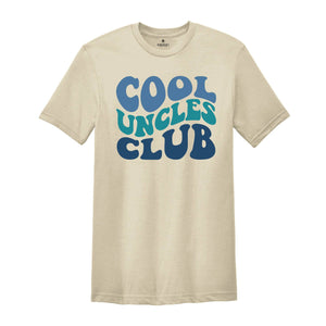 Cool Uncle Club Shirt, Funny Uncle Shirt, Best Uncle Shirt, Uncle Club Shirt, Cool Uncle Shirt, Uncle Life Shirt, Uncle Shirt, Fun Uncle Tee