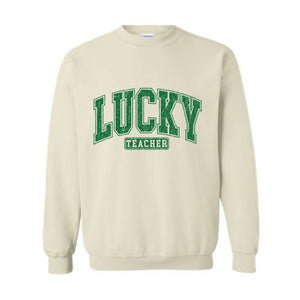 Lucky Teacher Sweatshirt, Teacher Sweatshirt, St Patrick Day Sweatshirt, Lucky Sweatshirt, Teacher Gift, Irish Sweatshirt, Clover Sweatshirt