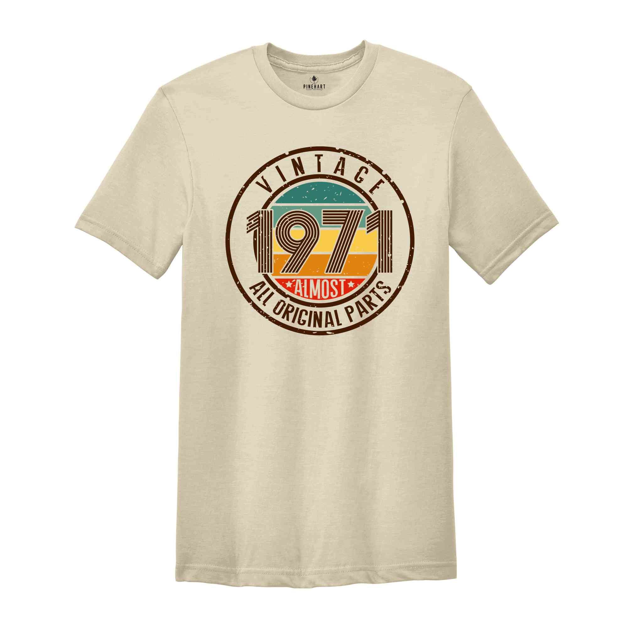 Vintage 1971 All Original Parts Shirt, 53rd Birthday Shirt, 1971 Birthday Shirt, Retro 53rd Birthday TShirt, 53 Years Birthday Shirt