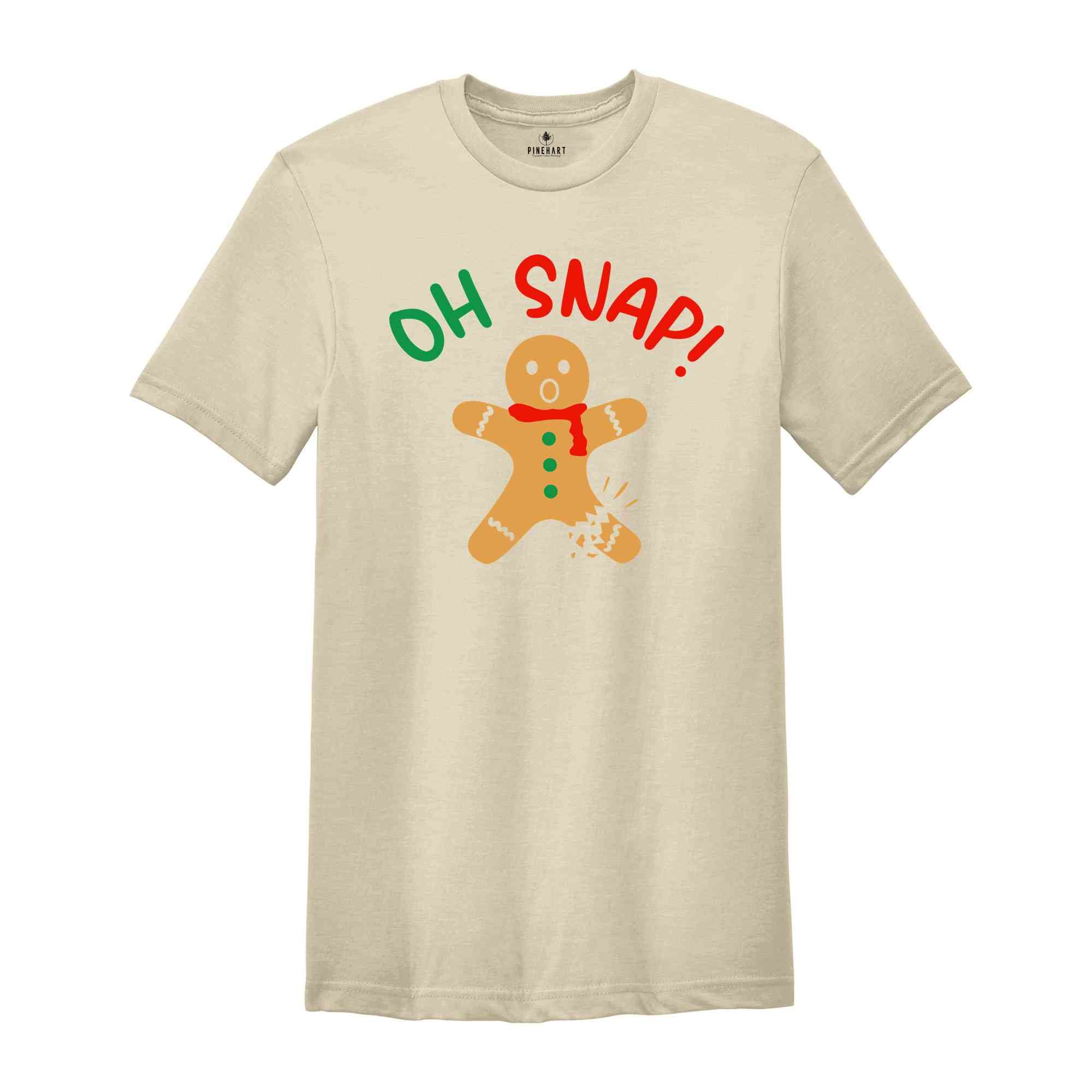 Oh Snap Christmas Gingerbread Shirt, Cute Christmas Vibes Shirt, Christmas Reunion Tee, Christmas Gift, Christmas Bakery Shirt