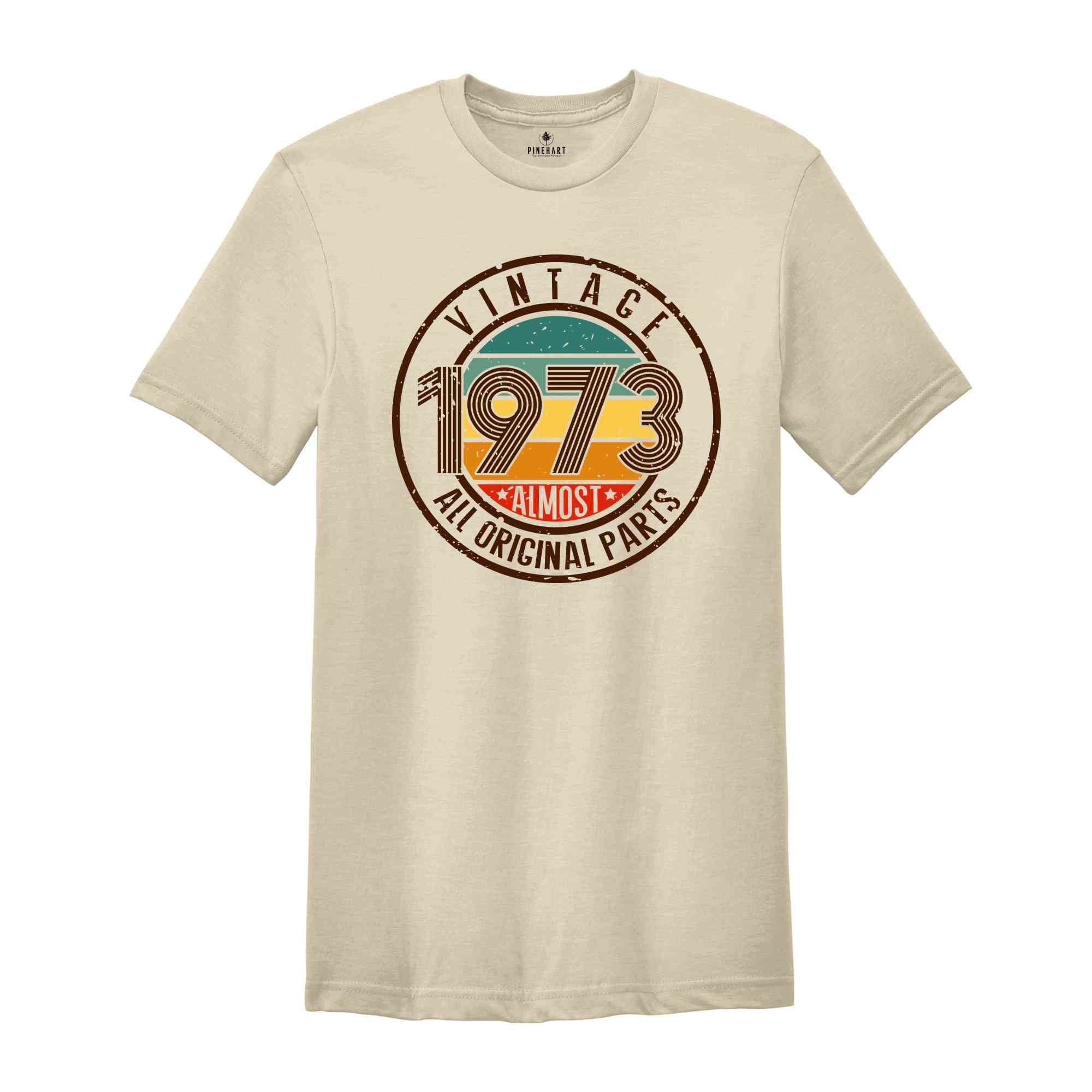 Vintage 1973 All Original Parts Shirt, 51st Birthday Shirt, 1973 Birthday Shirt, Retro 51st Birthday TShirt, 51 Years Birthday Shirt