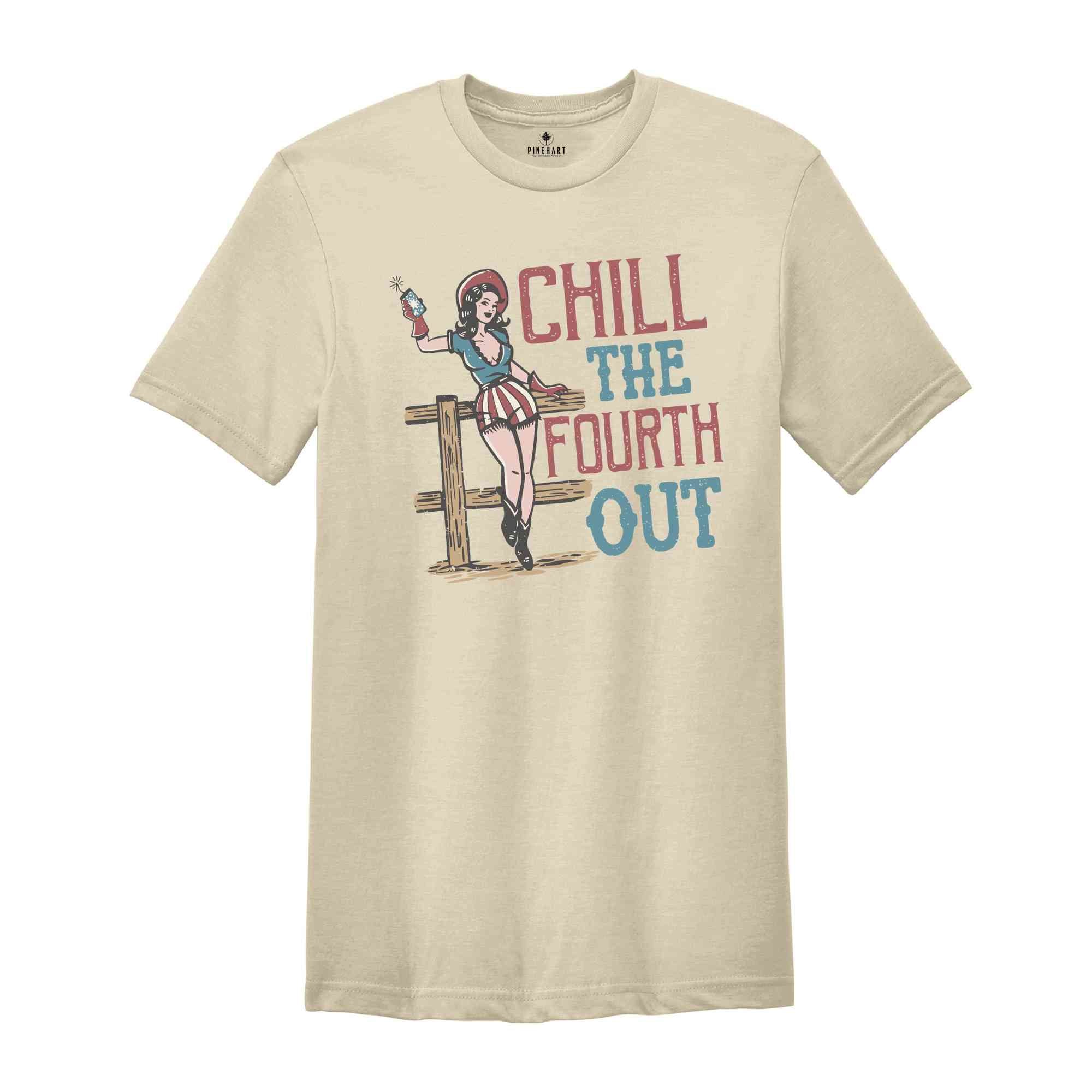 Chill The Fourth Out T-Shirt, Vintage 4th Of July Shirt, Funny Fourth of July Gift, Patriotic Shirt, Independence Day Shirt