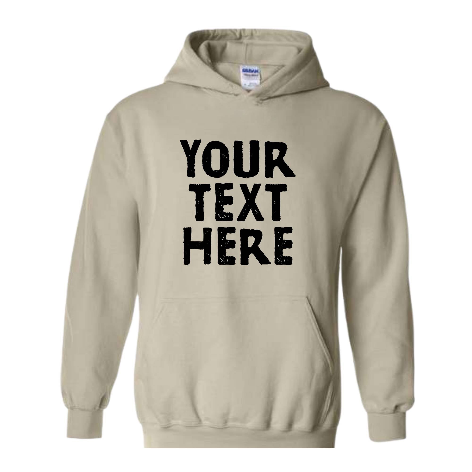 Your Design Here Sweatshirt, Custom Desing Sweatshirt, Personalized Sweatshirt, Personalized Hoodie, Your Design Here Hoodie