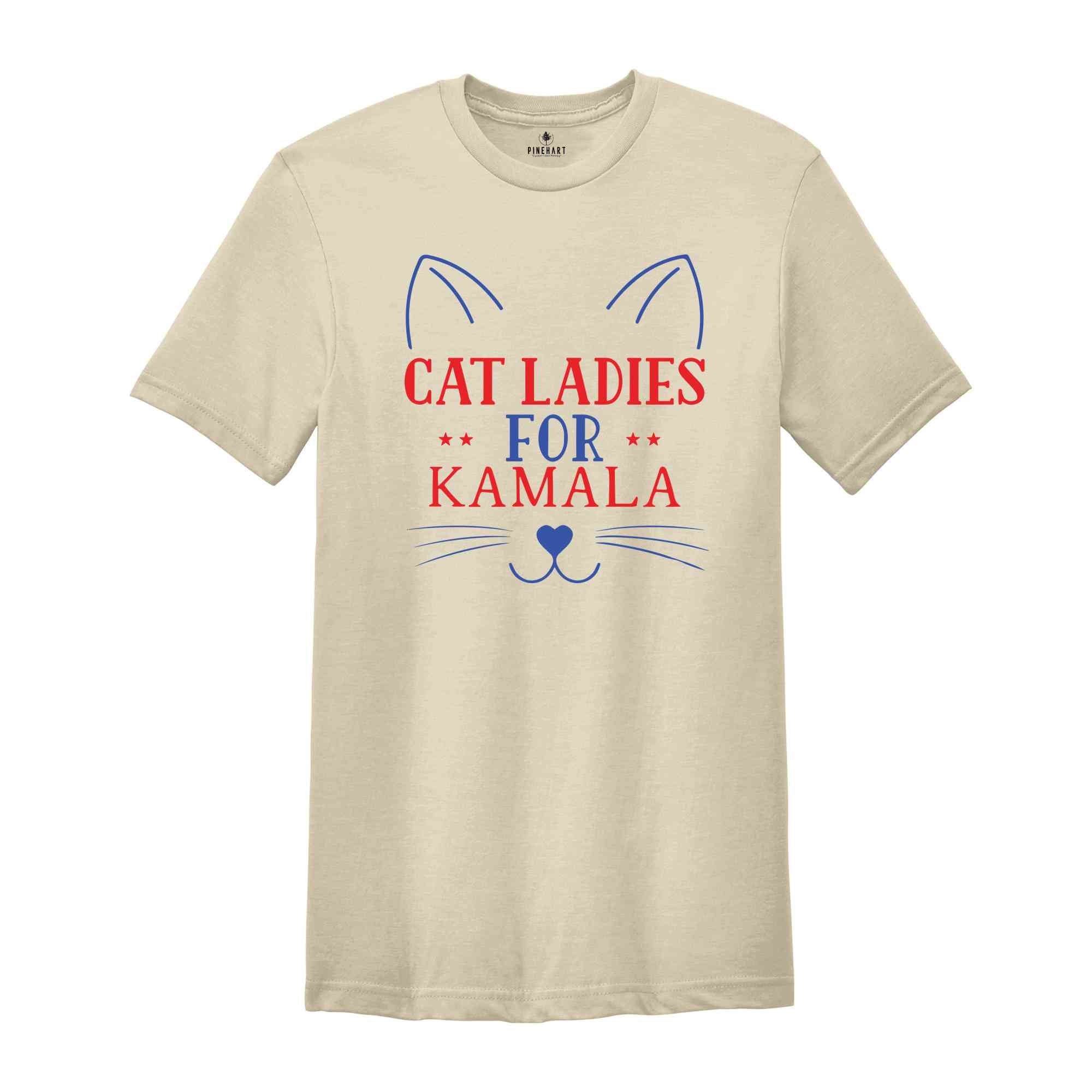 Cat Ladies For Kamala T-Shirt, Childless Cat Lady Shirt, Vote For Kamala Harris, Madam President Tee, Kamala For President Shirt