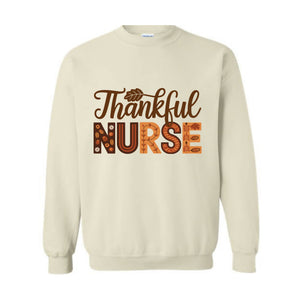 Thankful Nurse Sweatshirt, Nurse Gift, Thanksgiving Nurse,Thanksgiving shirt, Cute Thanksgiving Sweatshirt