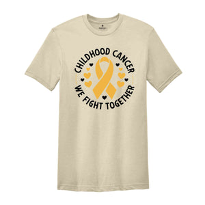 Childhood Cancer We Fight Together Shirt, Cancer Support Shirt, Cancer Awareness Shirt, Awareness Gifts, Cancer Ribbon Shirt