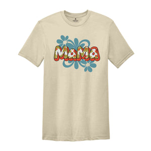 Floral Mama Shirt, Cute Mom Shirt, Mother's Day Gift, Mommy Shirt, New Mom Gift, Gift for Mother, Mama Shirt, Gift for Grandma