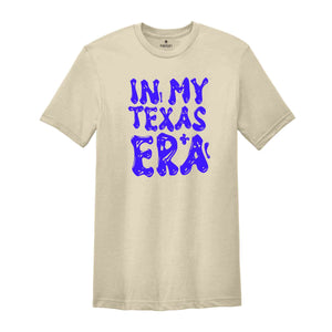 In My Texas Era Shirt, Mental Health Shirt, Inspirational Shirt, Self Care Shirt, In My Era Shirts, Self Love Shirt