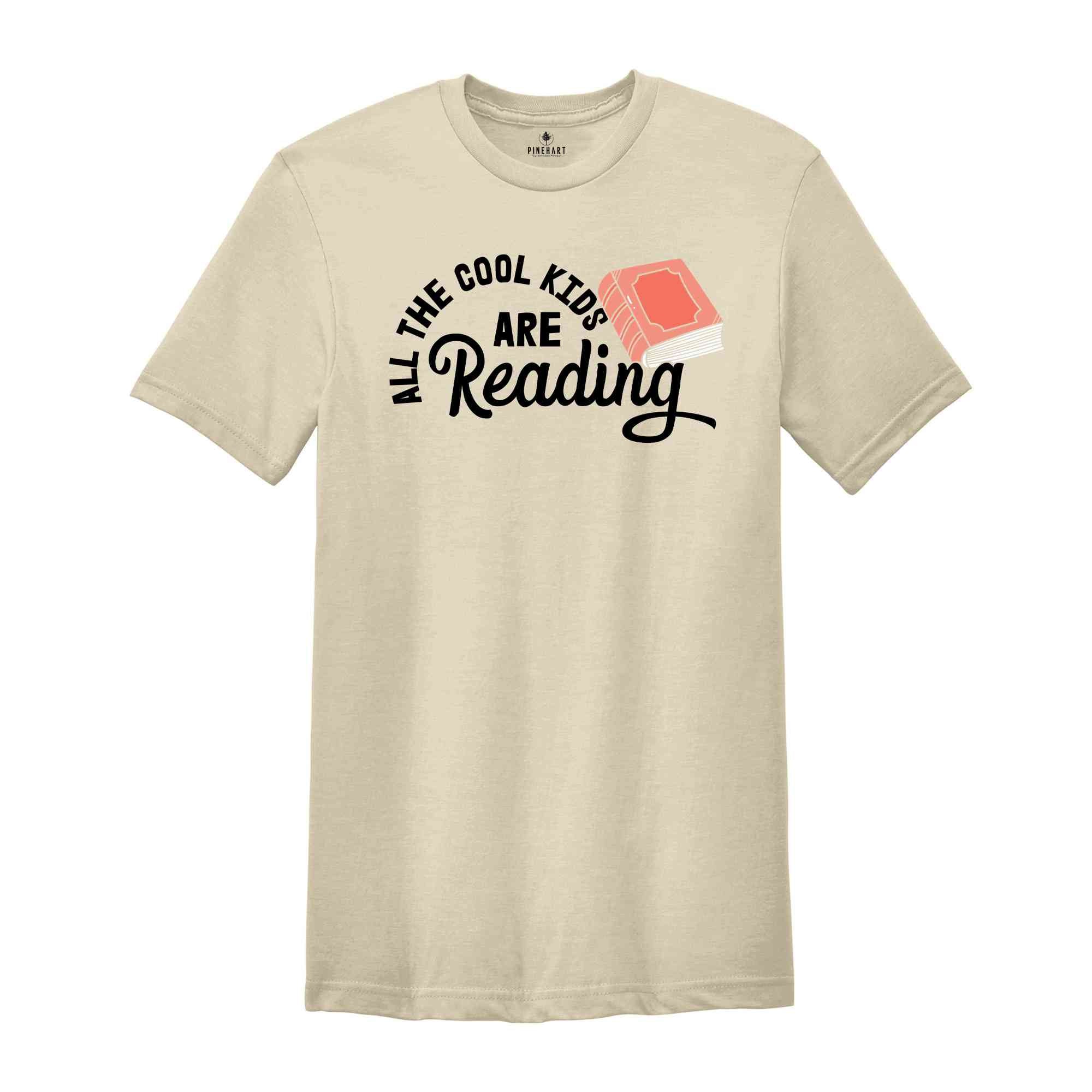 All The Cool Kids Are Reading Shirt, Book Lover Kid Shirt, Reading Habit T-Shirt, Reading Gift For Kids