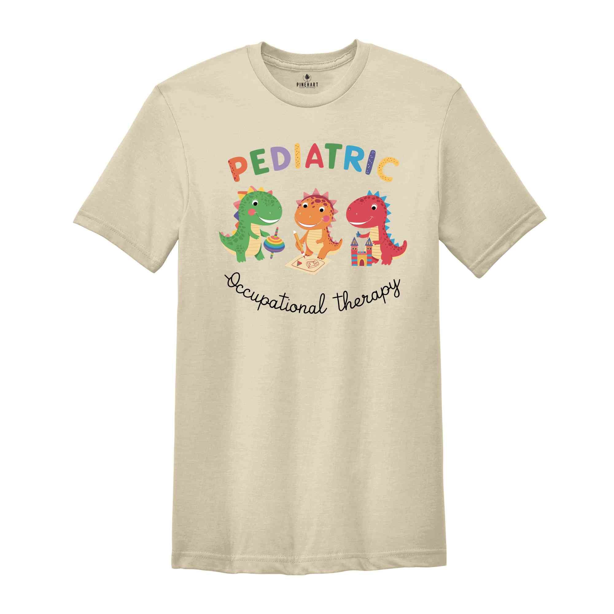 Pediatric Occupational Therapy Shirt, Occupational Therapist Shirt, Special Education Shirt, Pediatric Therapist Shirt, OT Assistant Shirt