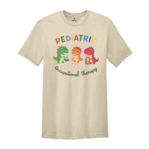 Pediatric Occupational Therapy Shirt, Occupational Therapist Shirt, Special Education Shirt, Pediatric Therapist Shirt, OT Assistant Shirt