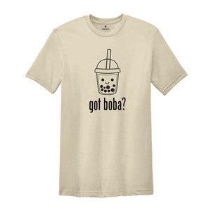 Got Boba Shirt, Bubble Tea-Designed Shirt, Bubble Tea Lover Shirt, Gift for Bubble Tea Lover, Kawaii Boba Drink Shirt