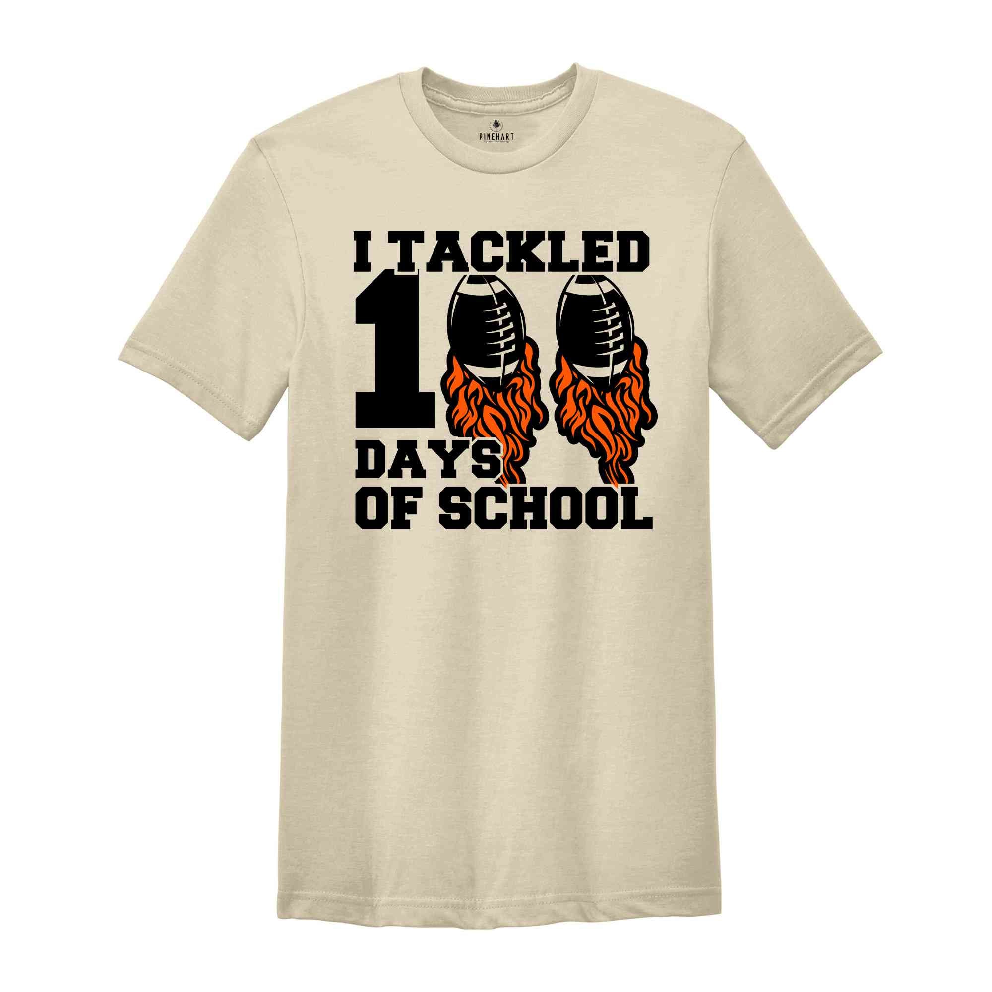 I Tackled 100 Days Of School Shirt, 100th Day Of School Shirt, Student Shirt, Back To School Shirt, 100th Day of School School Celebration,