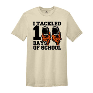 I Tackled 100 Days Of School Shirt, 100th Day Of School Shirt, Student Shirt, Back To School Shirt, 100th Day of School School Celebration,