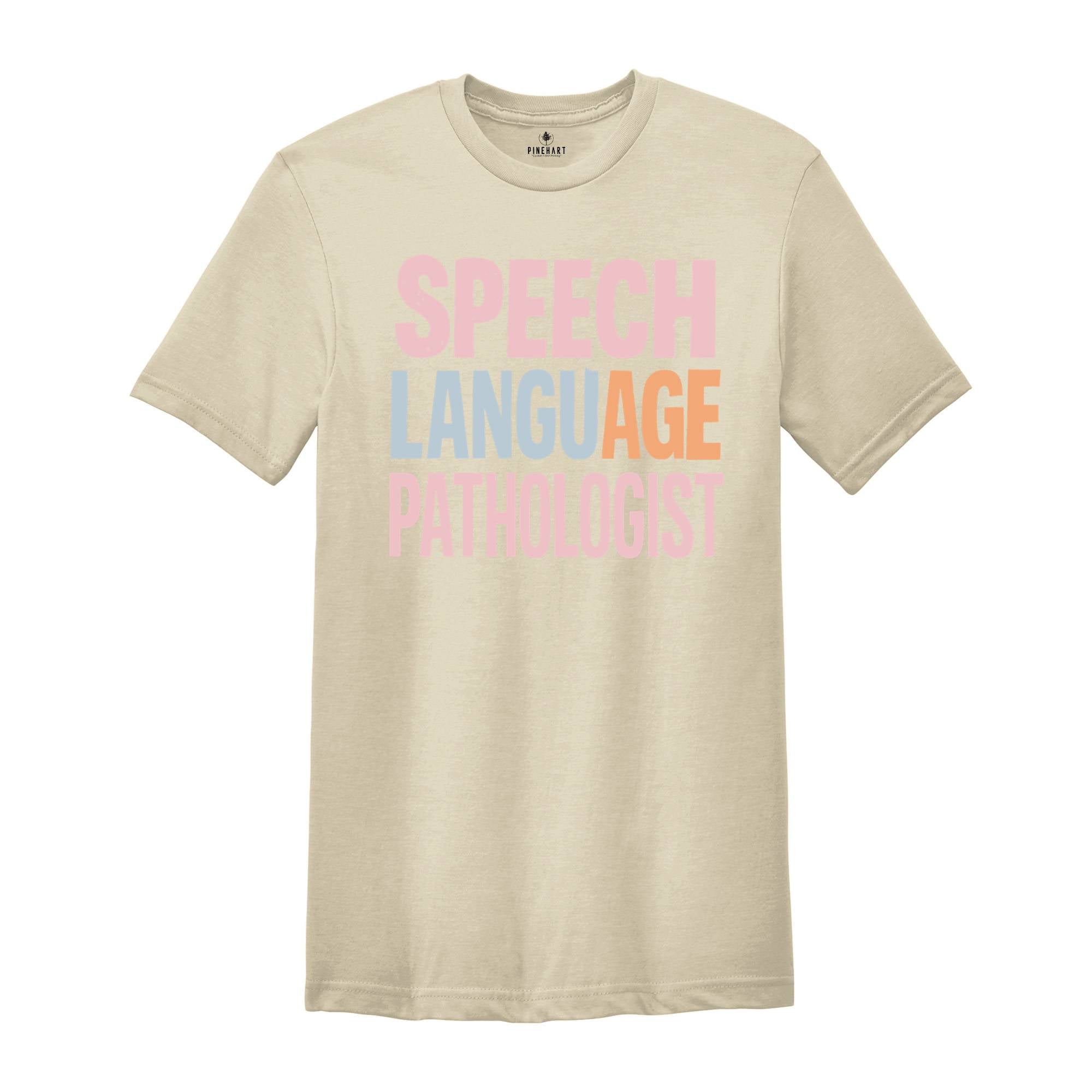 SLP Speech Language Pathologist Shirt, SLP Gifts, Sign Language T-shirt, Speech Tee, Speech Therapist Gift, Language Pathology