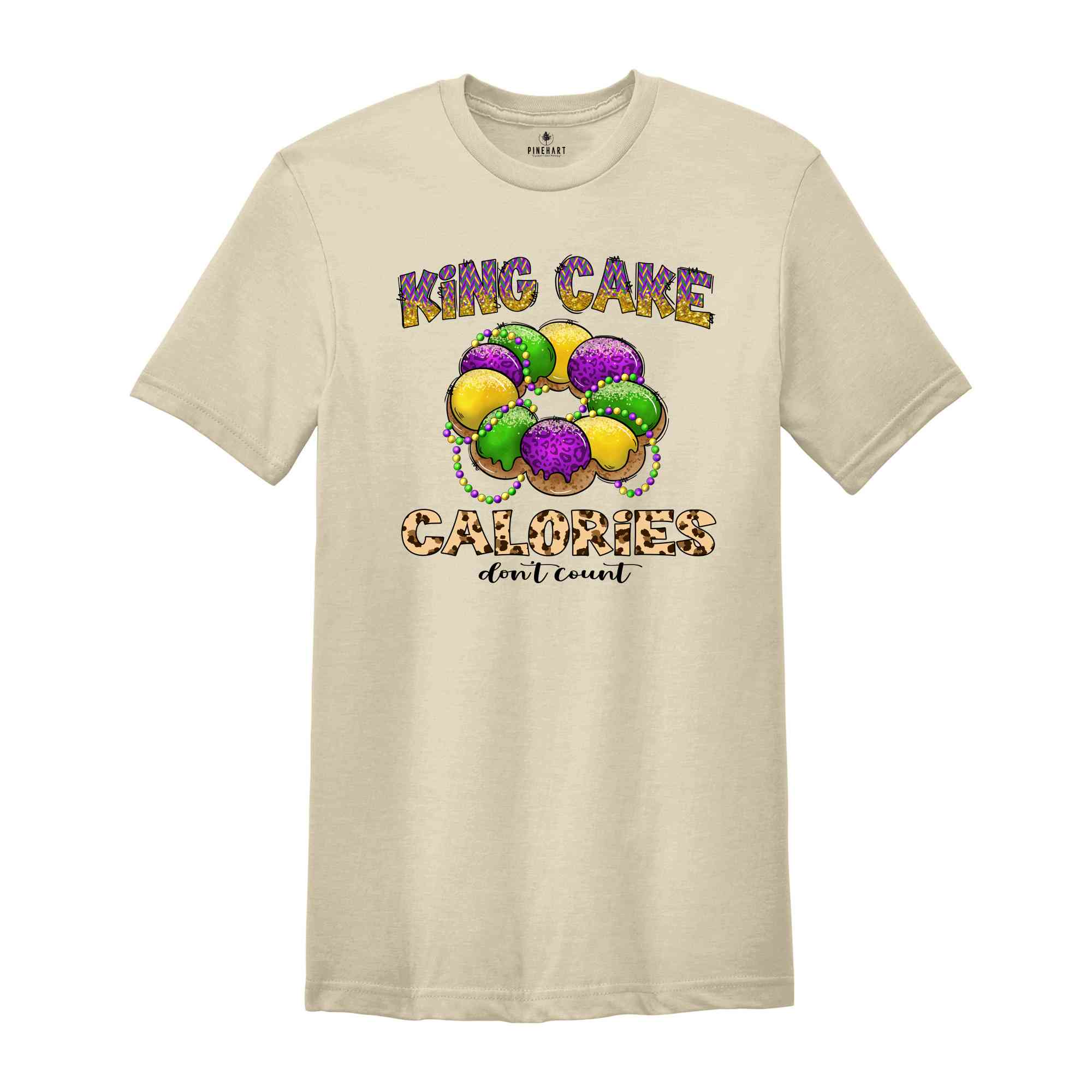 King Cake Calories Don't Count Shirt, Fat Tuesday Shirt, Mardi Gras Shirt, Mardi Gras Festival Shirt, Carnival Shirt, Louisiana Shirt