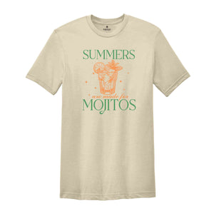 Summers Are Made For Mojitos Shirt, Summer Shirt, Beach Vacation Shirt, Beach Mode Shirt, Summer Vibes Tee, Mojito Lover Shirt, Summer Vibe