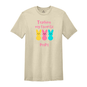 Teaching My Favorite Peeps Shirt, Teacher Shirt, Easter Teacher Shirt, Teacher Gift, Teacher Appreciation, Easter Shirt, Easter Day