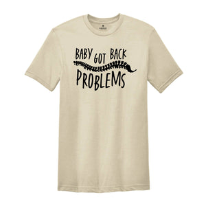 Baby Got Back Problems Scoliosis, Chiropractor Shirt, Chiropractic Shirt, Chiropractic Student, Future Chiropractor Shirt