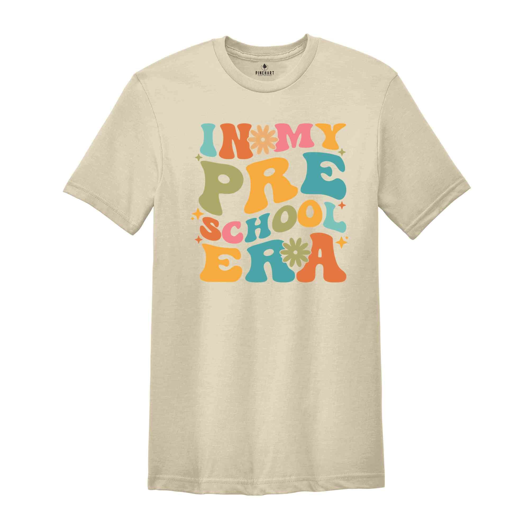 In My Preschool Era T-shirt, Pre-K Teacher Back To School Tee, Preschool Vibes shirt, Teacher Life Shirt, Teacher Gifts