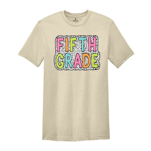 Fifth Grade Shirt, 5th Grade Shirt, 5th Grade Teacher Shirt, 5th Grade T-Shirt, Fifth Grade Tee, Back to School Shirt, School Shirt