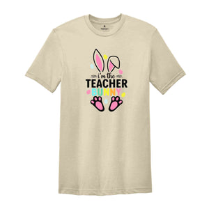 I'm The Teacher Bunny Shirt, Easter Day Shirt, Teacher Shirt, Gift For Teacher, Happy Easter Shirt, Bunny Easter Shirt, Bunny Ears Shirt