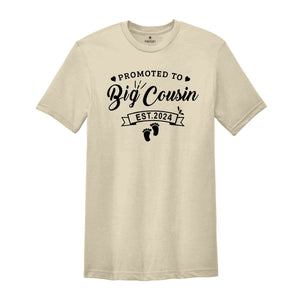 Big Cousin Est 2024 Shirt, Baby Announcement, Promoted Big Cousin, Big Cousin To Be, Pregnancy Reveal, Big Cousin Gift, Big Cousin T Shirt