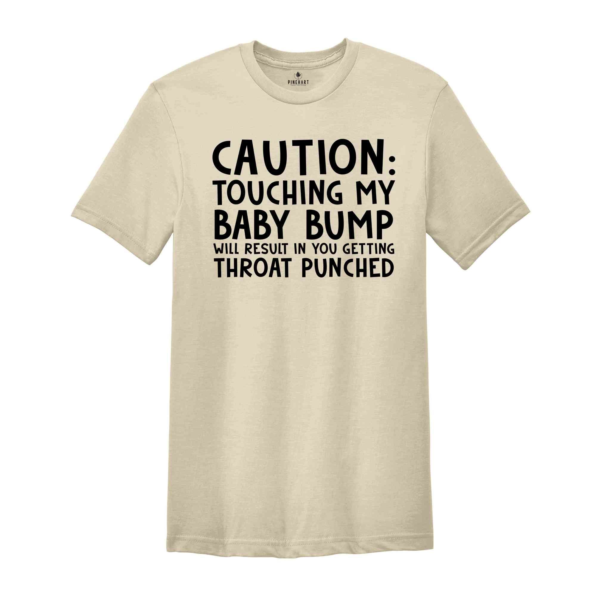 Caution Touching My Baby Bump Shirt, Pregnant Shirt, Baby Shower Shirt, Gender Reveal Shirt, Funny Pregnant Shirt, Mom To Be Shirt