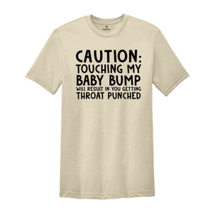 Caution Touching My Baby Bump Shirt, Pregnant Shirt, Baby Shower Shirt, Gender Reveal Shirt, Funny Pregnant Shirt, Mom To Be Shirt