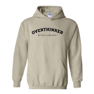 Overthinker But Not an Underachiever Hoodie, Positive Hoodie, Mental Health Awareness Hoodie, Positive Hoodie