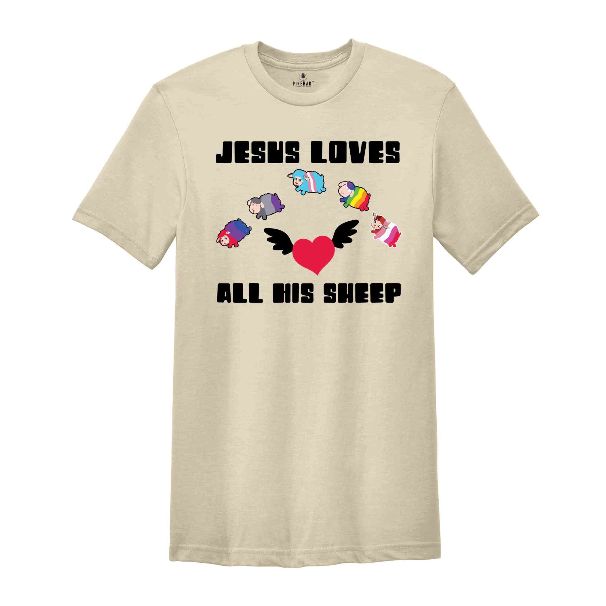 Jesus Loves All His Sheep Shirt, Pride Jesus Shirt, LGBT Pride Shirt, Gay Pride LGBTQ Shirt, LGBT Shirt, Rainbow Pride Shirt, Pride Shirt