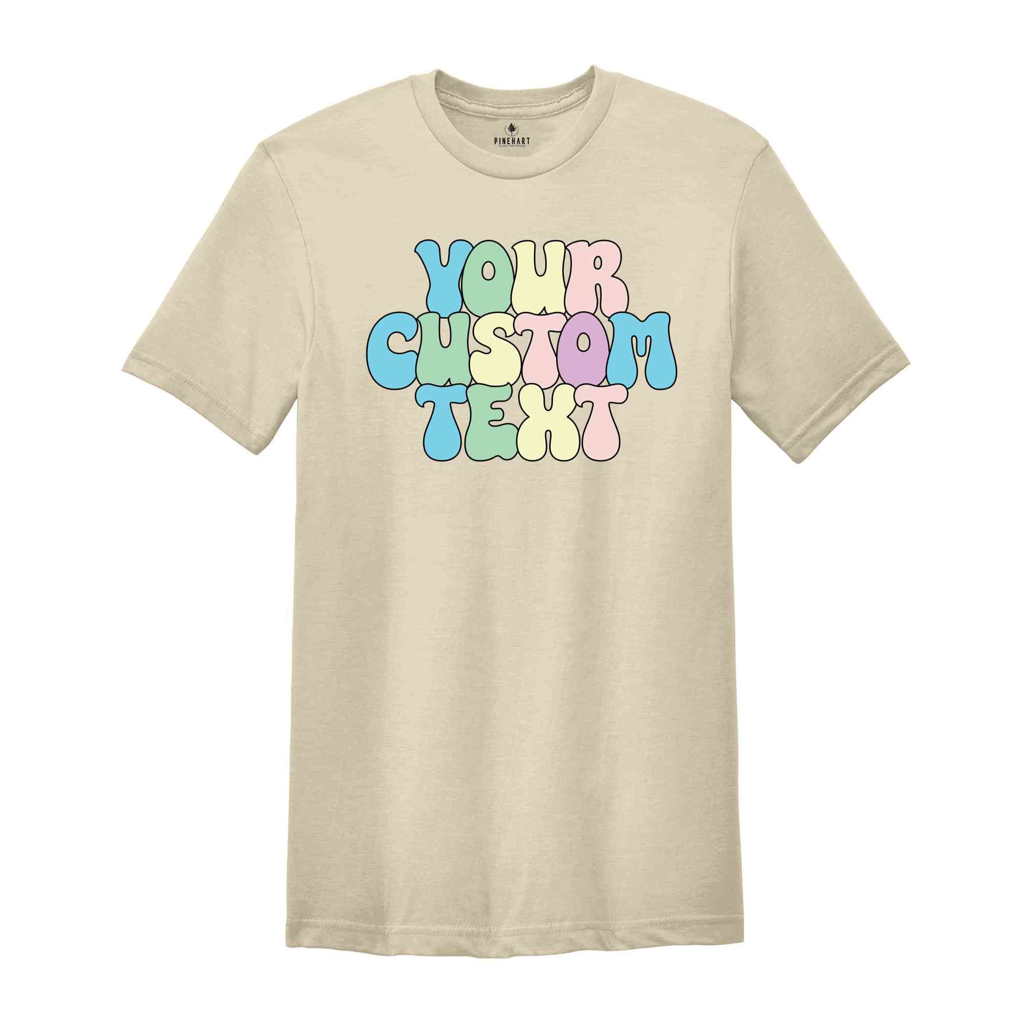 Your Custom Text Shirt, Customized Shirt, Customized Matching Shirts, Custom Text Shirt, Custom Shirt, Personalized Shirt